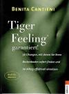Cantieni, Tiger Feeling