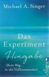 Singer, Das Experiment Hingabe