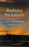 Bickmore, Wem die Macht gegeben ist