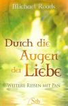 Roads, Durch die Augen der Liebe