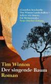 Winton, Der singende Baum