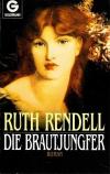 Rendell, Die Brautjungfer