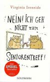 Ironside, Nein! Ich geh nicht zum Seniorentreff!