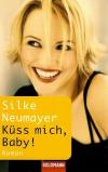 Neumayer, Küss mich, Baby!