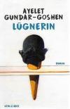 Gundar-Goshen, Lügnerin (2).