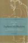 Weber, Zopfbrot mit Blaulicht