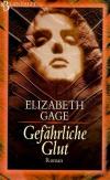 Gage, Gefährliche Glut