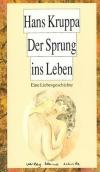 Kruppa, Der Sprung ins Leben.