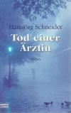 Schneider, Tod einer Ärztin