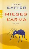 Safier, Mieses Karma