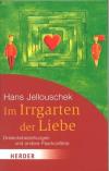 Jellouschek, Im Irrgarten der Liebe