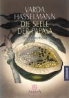 Hasselmann, Die Seele der Papaya