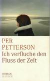 Petterson, Ich verfluche den Fluss der Zeit.