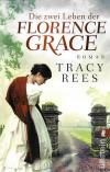 Rees, Die zwei Leben der Florence Grace