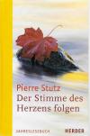 Stutz, Der Stimme des Herzens folgen