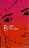 Biller, Die Tochter