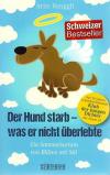 Renggli, Der Hund starb - was er nicht überlebte