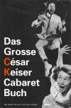 Keiser, Gas grosse César Keiser Cabaretbuch