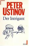 Ustinov, Der Intrigant.