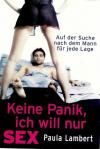 Lambert, Keine Panik, ich will nur Sex.
