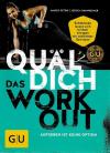 Petrik, Dannheimer, Quäl Dich, Das Workout