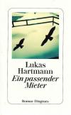 Hartmann, Ein passender Mieter