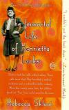 Skloot, The Immortal Life of Henrietta Lacks