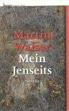 Walser, Mein Jenseit