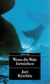 Rytcheu juri, Wenn die Wale fortziehen.