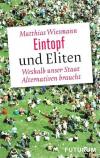 Wiesmann, Eintopf und Eliten