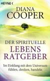 Cooper, Der spirituelle Lebens Ratgeber.