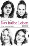 Schwager, Das halbe Leben