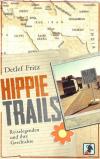 Fritz, Hippie Trails.