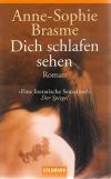 Brasme, Dich schlafen sehen