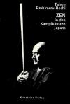 Deshimaru-Roshi, Zen in den Kampfkünsten Japans.