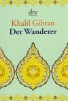 Gibran, Der Wanderer