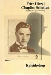 Hirzel, Chaplins Schatten.