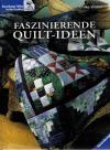 Weber, Faszinierende Quilt-Ideen.