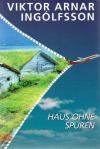 Viktor Arnar Ingólfsson: Haus ohne Spuren.