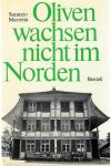 Marretta, Oliven waschsen nicht im Norden_1.