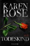 Rose, Todeskind.