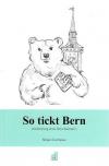 Comtesse, So tickt Bern.