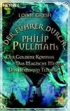 Gresh, Der Führer durch Philip Pullmans