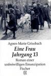 Grisebach, Eine Frau Jahrgang 13.