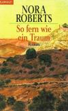 Roberts, So fern wie ein Traum.