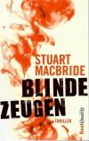 MacBride, Blinde Zeugen