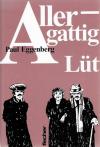 Eggenberg, Allergattig Lüt
