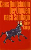 Nooteboom, Der Umweg nach Santiago