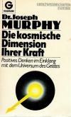 Murphy, Die kosmische Dimension Ihrer Kraft.