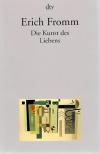 Fromm, Die Kunst des Liebens.
